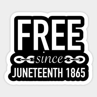 Free Since Juneteenth Sticker